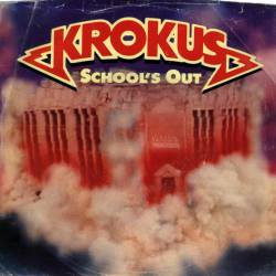 Krokus : School's Out - Screaming in the Night